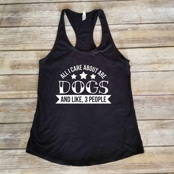 Next Level Apparel Tops - All I Care About Are Dogs workout gym tank top